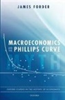 James Forder, James (Andrew Graham Fellow and Tutor in P Forder, James (Andrew Graham Fellow and Tutor in Political Economy Forder - Macroeconomics and the Phillips Curve Myth