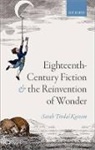 Sarah Tindal Kareem, Sarah (Assistant Professor of Engli Tindal Kareem, Sarah (Associate Professor of Engli Tindal Kareem, Tindal Kareem Sarah - Eighteenth-Century Fiction and the Reinvention of Wonder