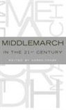 Karen Chase, Karen (Professor of English Chase, Karen Chase, Karen (Professor of English Chase - Middlemarch in the Twenty-First Century