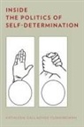 Kathleen Gallagher Cunningham, Kathleen Gallagher (Assistant Professo Cunningham, Kathleen Gallagher (Assistant Professor of Political Science Cunningham - Inside the Politics of Self-Determination