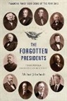 Michael J Gerhardt, Michael J. Gerhardt, Michael J. (Professor of Law Gerhardt - Forgotten Presidents