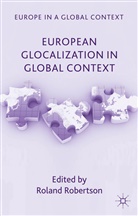 Roland Robertson, Robertson, R Robertson, R. Robertson, Roland Robertson - European Glocalization in Global Context