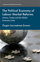 Eozgeun Duman, O. Duman, Ozgun Duman, Kenneth A Loparo, Kenneth A. Loparo, OEzgun Sar?mehmet Duman... - Political Economy of Labour Market Reforms