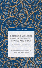 Goel, S Goel, S. Goel, Sudershan Goel, Sudershan Sims Goel, Sims... - Domestic Violence Laws in the United States and India