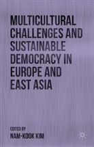 N. Kim, Nam-Kook Kim, Kim, N Kim, N. Kim, Nam-Kook Kim - Multicultural Challenges and Sustainable Democracy in Europe and
