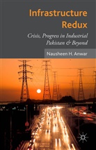 N Anwar, N. Anwar, Nausheen Anwar - Infrastructure Redux