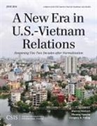 Murray Hiebert, Murray Nguyen Hiebert, Phuong Nguyen, Gregory B. Poling - New Era in U.s.-Vietnam Relations