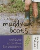 Liza Gardner Walsh - Muddy Boots