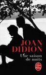 Joan Didion, Didion-j - Une saison de nuits