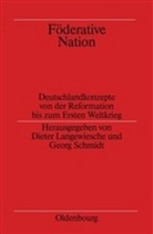 Diete Langewiesche, Dieter Langewiesche, Schmidt, Schmidt, Georg Schmidt - Föderative Nation