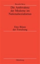 Riccardo Bavaj - Die Ambivalenz der Moderne im Nationalsozialismus