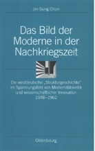 Jin-Sung Chun - Das Bild der Moderne in der Nachkriegszeit