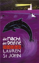 David Dean, Lauren St John, Lauren St. John, David Dean, Christoph Renfer - Die Nacht der Delfine