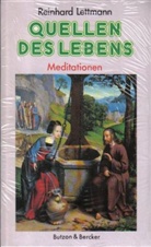 Reinhard Lettmann - Quellen des Lebens