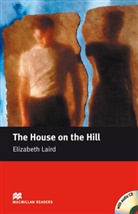 Elizabeth Laird, John Milne - House on the Hill, w. Audio-CD