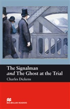 Charles Dickens, John Milne - The Signalman and The Ghost at the Trial