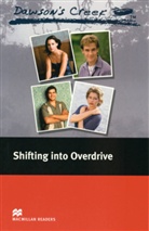 C. J. Anders, John Milne - Dawson's Creek: Shifting into Overdrive