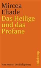Mircea Eliade - Das Heilige und das Profane