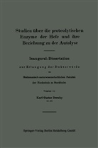 Karl Gustav Dernby - Studien über die proteolytischen Enzyme der Hefe und ihre Beziehung zu der Autolyse