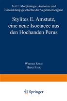 H Falk, H. Falk, Rauh, W Rauh, W. Rauh - Stylites E. Amstutz, eine neue Isoëtacee aus den Hochanden Perus