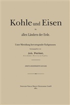 Johan Pechar, Johann Pechar - Kohle und Eisen in allen Ländern der Erde