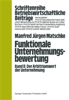 Manfred J¿rgen Matschke, Manfred Jürgen Matschke - Funktionale Unternehmungsbewertung