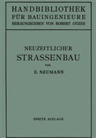 Erwin Neumann - Der neuzeitliche Straßenbau