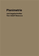 Adolf Heß - Planimetrie mit einem Abriß über die Kegelschnitte