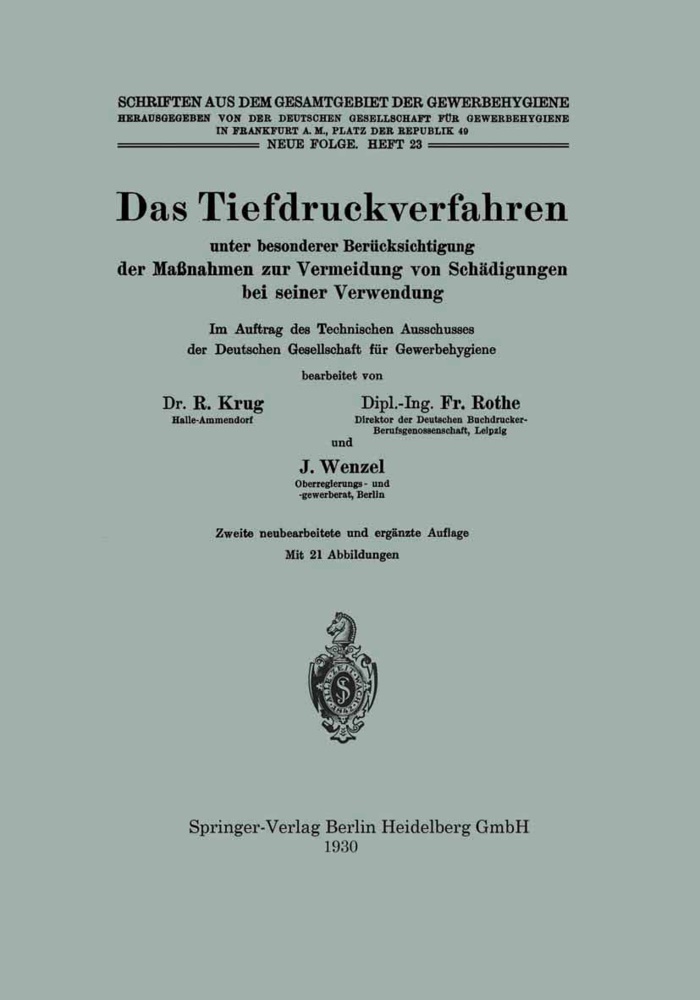 Rudol Krug, Rudolf Krug, Frit Rothe, Fritz Rothe, Johannes Wenzel - Das Tiefdruckverfahren unter besonderer Berücksichtigung der Maßnahmen zur Vermeidung von Schädigungen bei seiner Verwendung