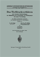 Rudol Krug, Rudolf Krug, Frit Rothe, Fritz Rothe, Johannes Wenzel - Das Tiefdruckverfahren unter besonderer Berücksichtigung der Maßnahmen zur Vermeidung von Schädigungen bei seiner Verwendung