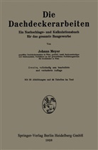 Johann Meyer - Die Dachdeckerarbeiten