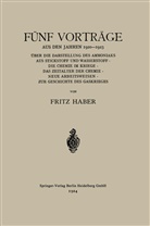 Fritz C Haber, Fritz C. Haber - Fünf Vorträge aus den Jahren 1920-1923
