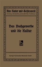 Focke, R Focke, R. Focke, Hermelink, H Hermelink, H. Hermelink... - Das Buchgewerbe und die Kultur