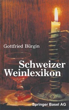 B¿Gin, Bürgin, Bürgin, Gottfried Bürgin - Schweizer Weinlexikon