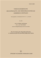 Wilhelm Ludolf Schmitz - Die Verwendung des Magnetband-Gerätes zur Speicherung des Kurvenverlaufs elektrischer Ströme