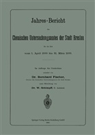 Bernhar Fischer, Bernhard Fischer, W Schimpff, W. Schimpff - Jahres-Bericht des Chemischen Untersuchungsamtes der Stadt Breslau für die Zeit vom 1. April 1898 bis 31. März 1899