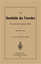 Hermann Servus - Die Geschichte des Fernrohrs bis auf die neueste Zeit