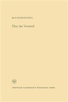 Max Horkheimer - Über das Vorurteil