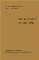 Pierre Euclid Conner, Pierre Euclide Conner, Edwin Earl Floyd - Differentiable Periodic Maps