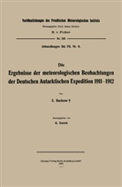Eric Barkow, Erich Barkow, Karl Knoch - Die Ergebnisse der meteorologischen Beobachtungen der Deutschen Antarktischen Expedition 1911 - 1912