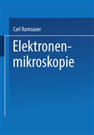 Allgemeine Elektricitats-Gesellschaft &amp; it, Allgemeine Elektricitats-Gesellschaft &amp; it;Berlin&amp;, Allgemeine Elektricitats-Gesellschaft &amp; it;Berlin&amp;gt:, Allgemeine Elektricitats-Gesellschaft &amp; it;Berlin&amp;gt:, Berlin&amp;gt:, Car Ramsauer... - Elektronenmikroskopie
