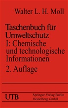Walte L H Moll, Walter L H Moll, Walter L. H. Moll - Taschenbuch für Umweltschutz