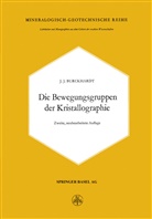 J J Burckhardt, J. J. Burckhardt, Johann J. Burckhardt - Die Bewegungsgruppen der Kristallographie