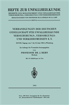Rehn, J Rehn, J. Rehn - Verhandlungen der Deutschen Gesellschaft für Unfallheilkunde Versicherungs-, Versorgungs- und Verkehrsmedizin E.V.