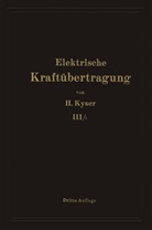 Herbert Kyser - Bau und Betrieb des Kraftwerkes