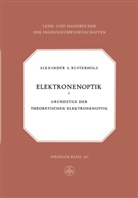 A A Rusterholz, A. A. Rusterholz, A.A. Rusterholz, Alexander A. Rusterholz - Elektronenoptik