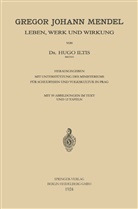 Hugo Iltis - Gregor Johann Mendel