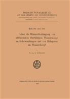 R Poensgen, R. Poensgen - Ueber die Wärmeübertragung von strömendem überhitztem Wasserdampf an Rohrwandungen und von Heizgasen an Wasserdampf