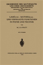 Maximilian Julius Otto Strutt - Lamésche - Mathieusche - und Verwandte Funktionen in Physik und Technik