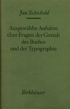 Jan Tschichold - Ausgewählte Aufsätze über Fragen der Gestalt des Buches und der Typographie